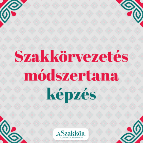 Szakkörvezetés módszertana képzés